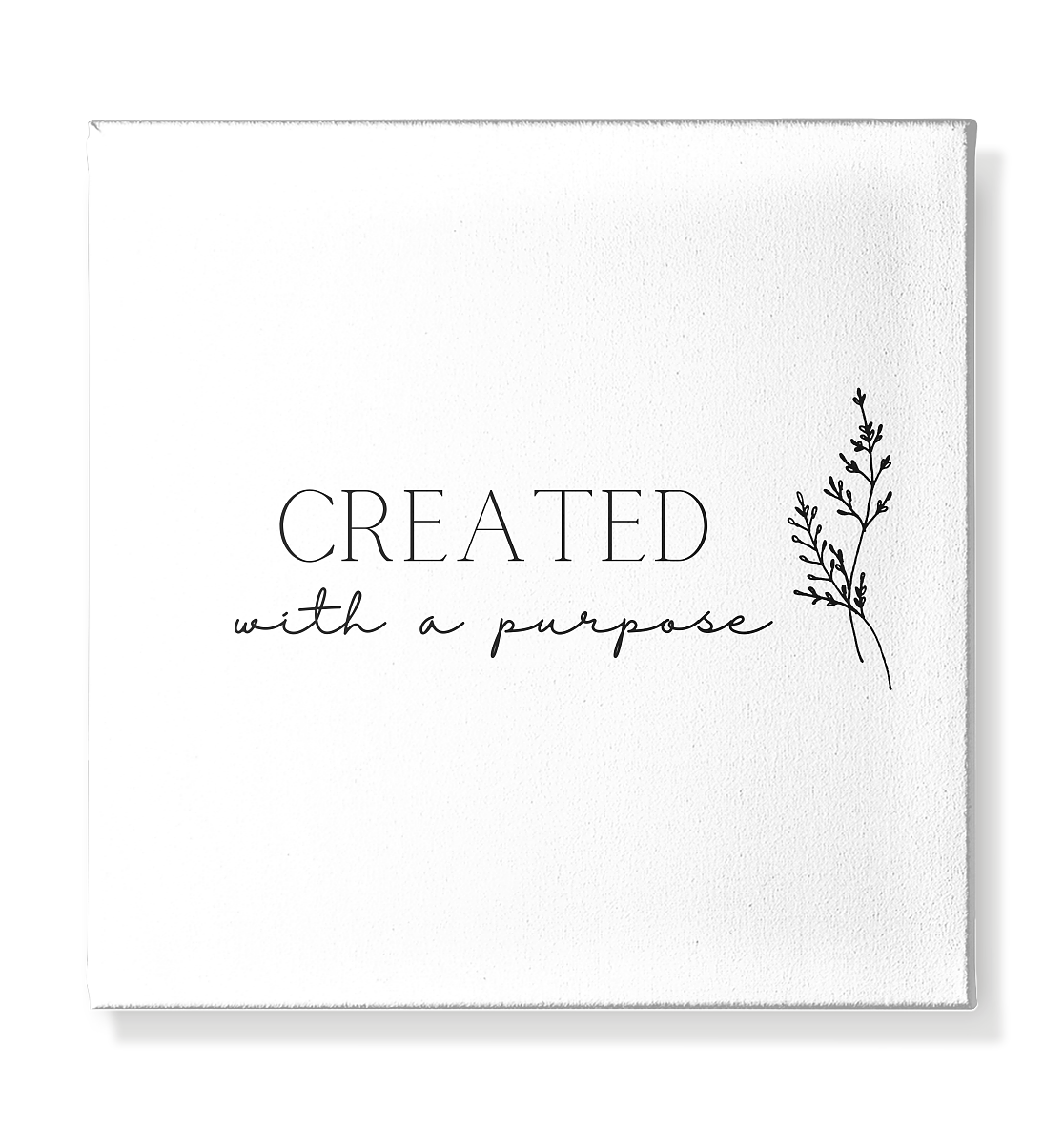 Created with a purpose - Leinwand 30x30cm - wertvoll und geliebt 