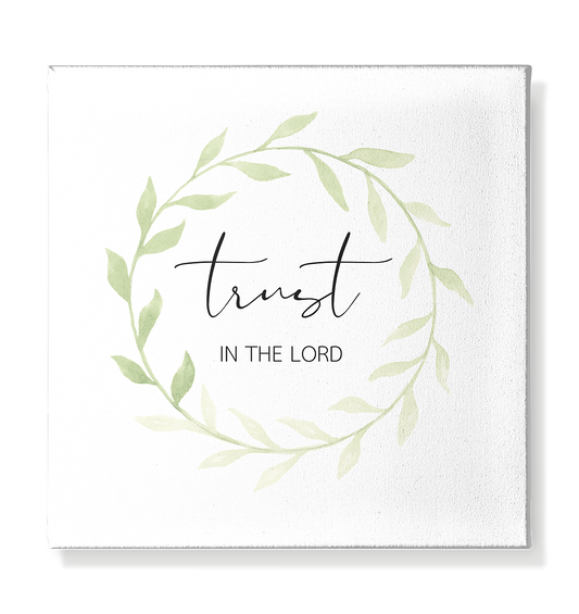 trust in the lord - Leinwand 30x30cm - wertvoll und geliebt 