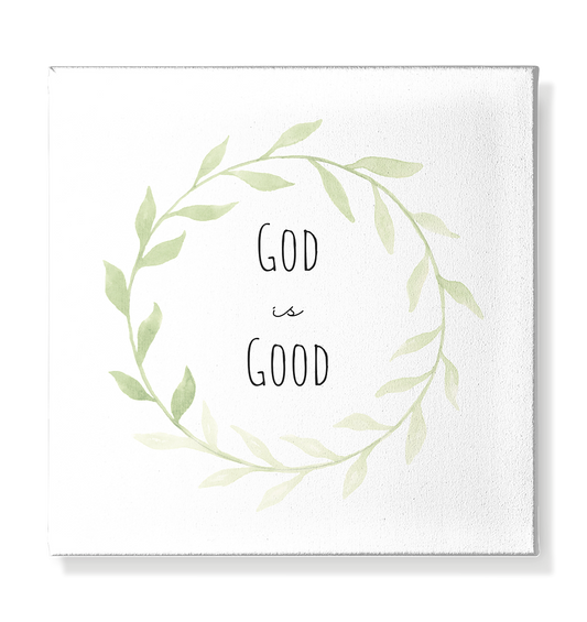 God is good - Leinwand 30x30cm - wertvoll und geliebt 