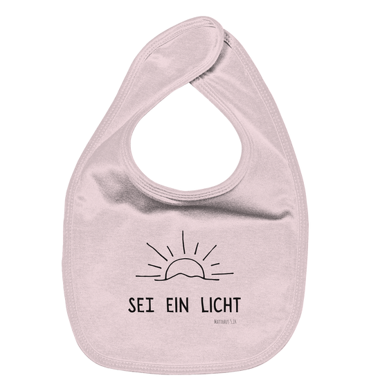 Sei ein Licht - Organic Baby-Lätzchen - wertvoll und geliebt 