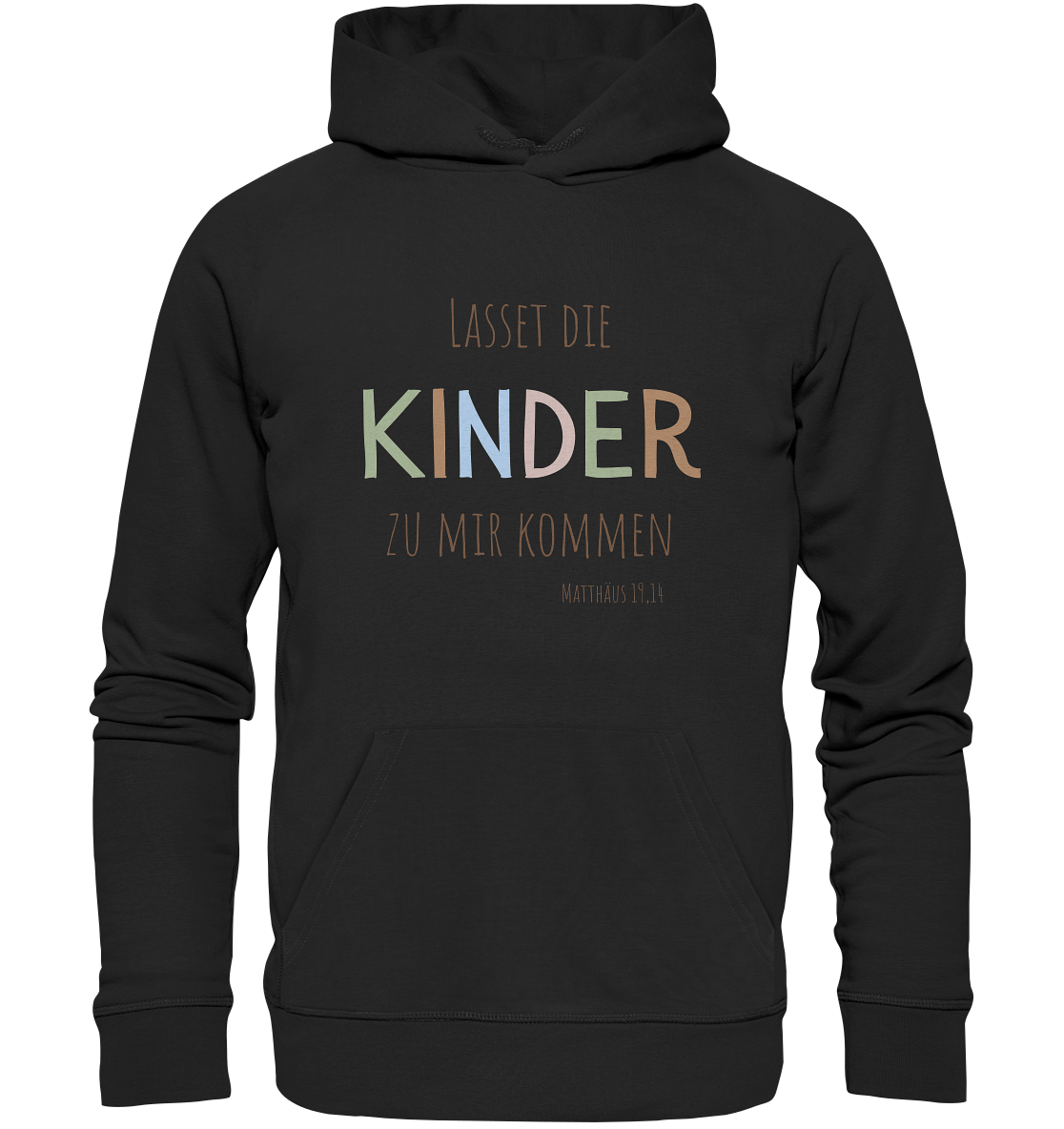 Lasset die Kinder zu mir kommen - Organic Basic Hoodie - wertvoll und geliebt 