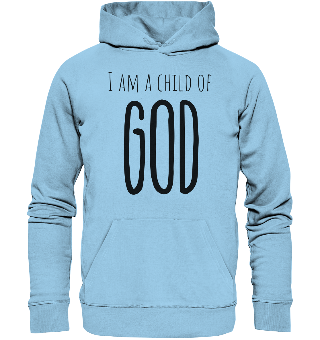 I am a child of God - Organic Basic Hoodie - wertvoll und geliebt 