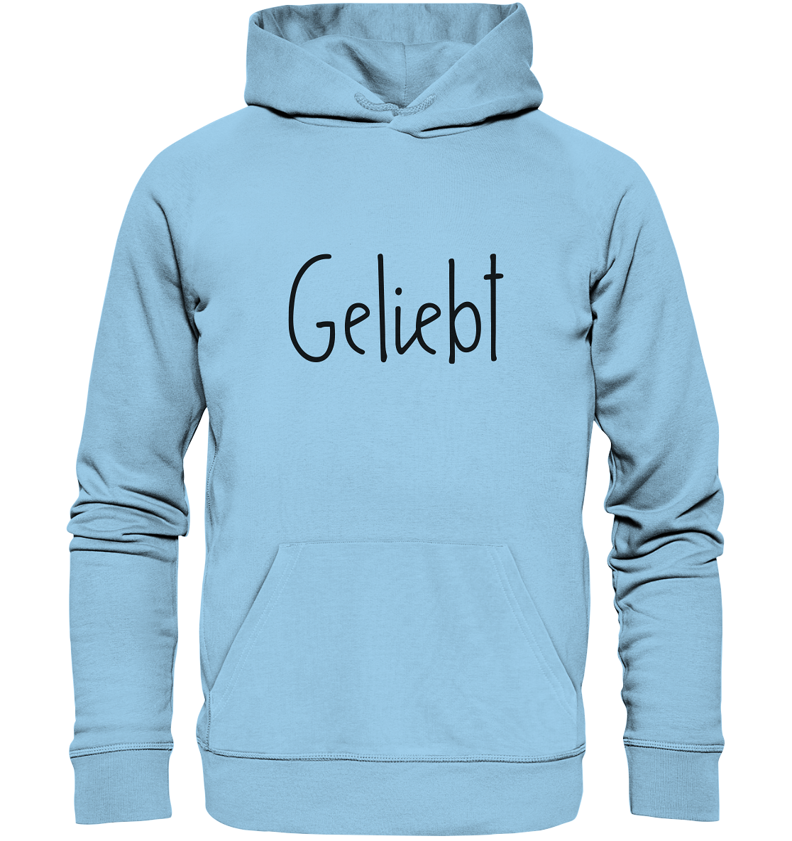 Geliebt - Organic Basic Hoodie - wertvoll und geliebt 