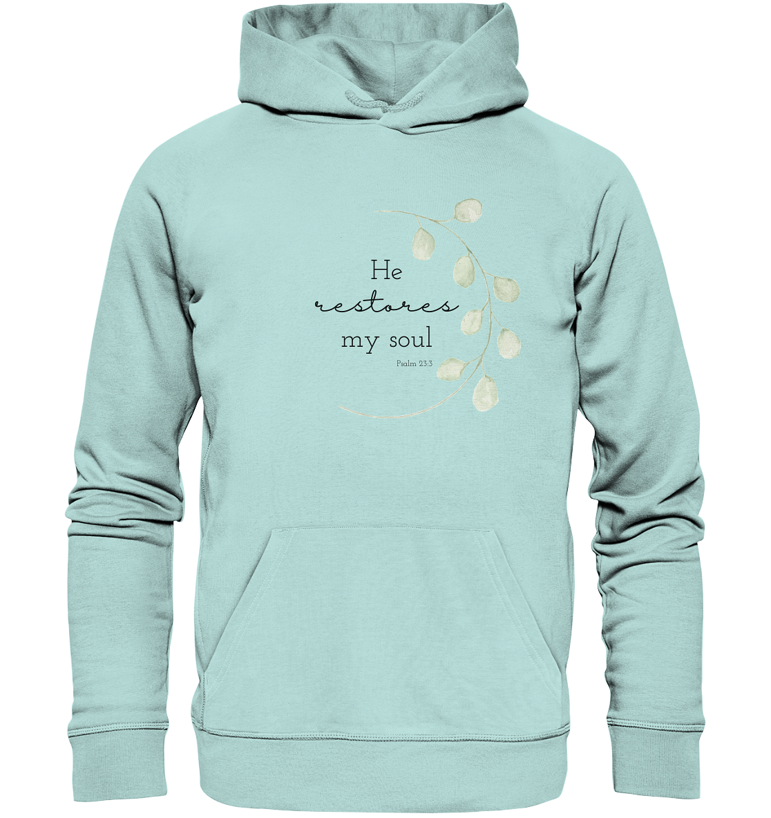 He restores my soul - Organic Basic Hoodie - wertvoll und geliebt 