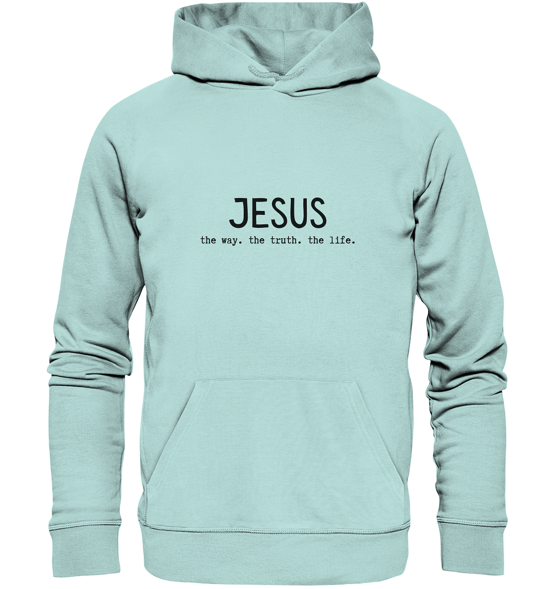 Jesus - the way. the truth. the life. - Organic Basic Hoodie - wertvoll und geliebt 