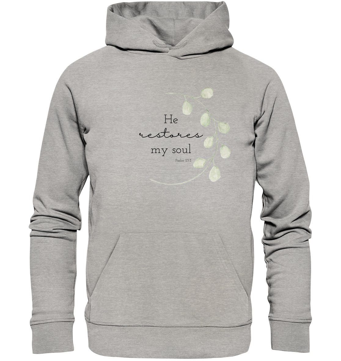 He restores my soul - Organic Basic Hoodie - wertvoll und geliebt 
