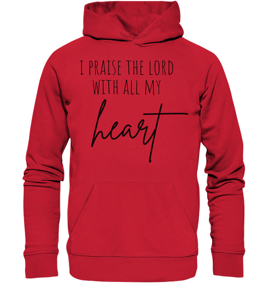 I praise the lord - Organic Basic Hoodie - wertvoll und geliebt 