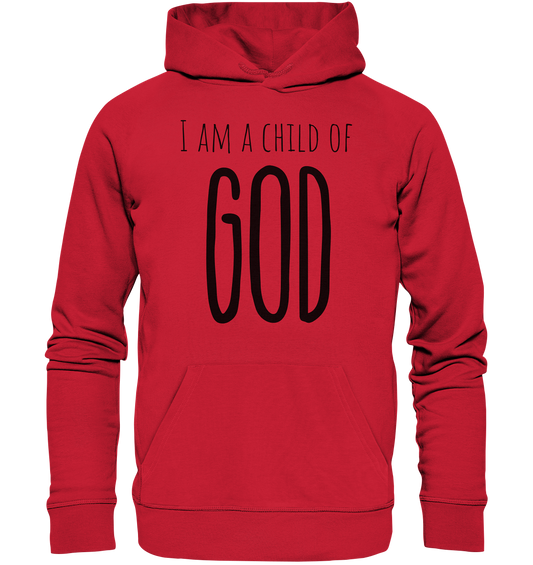 I am a child of God - Organic Basic Hoodie - wertvoll und geliebt 
