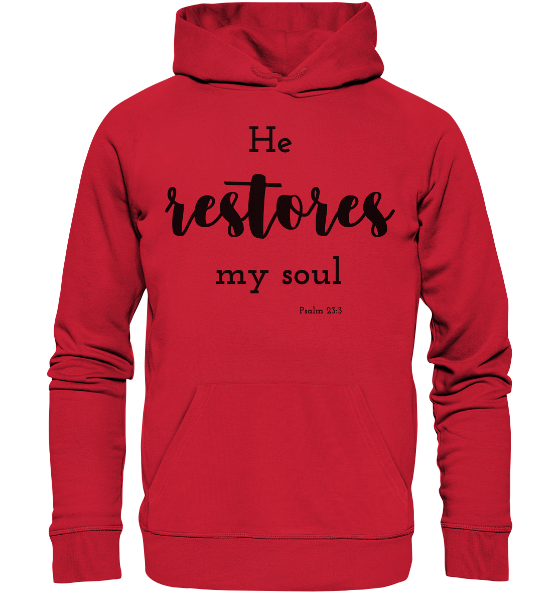 He restores my soul - Organic Basic Hoodie - wertvoll und geliebt 