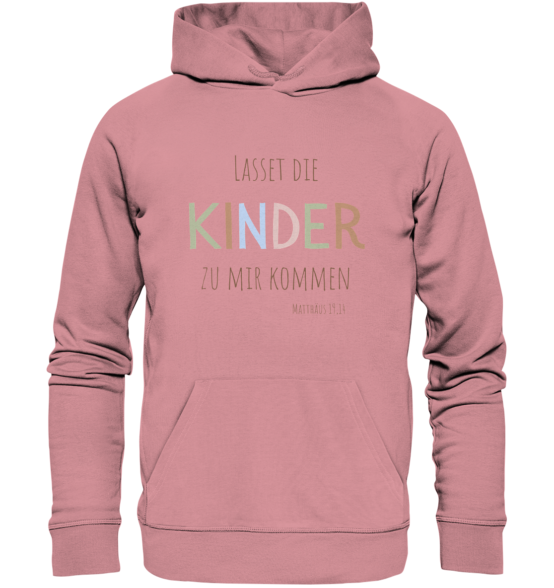 Lasset die Kinder zu mir kommen - Organic Basic Hoodie - wertvoll und geliebt 