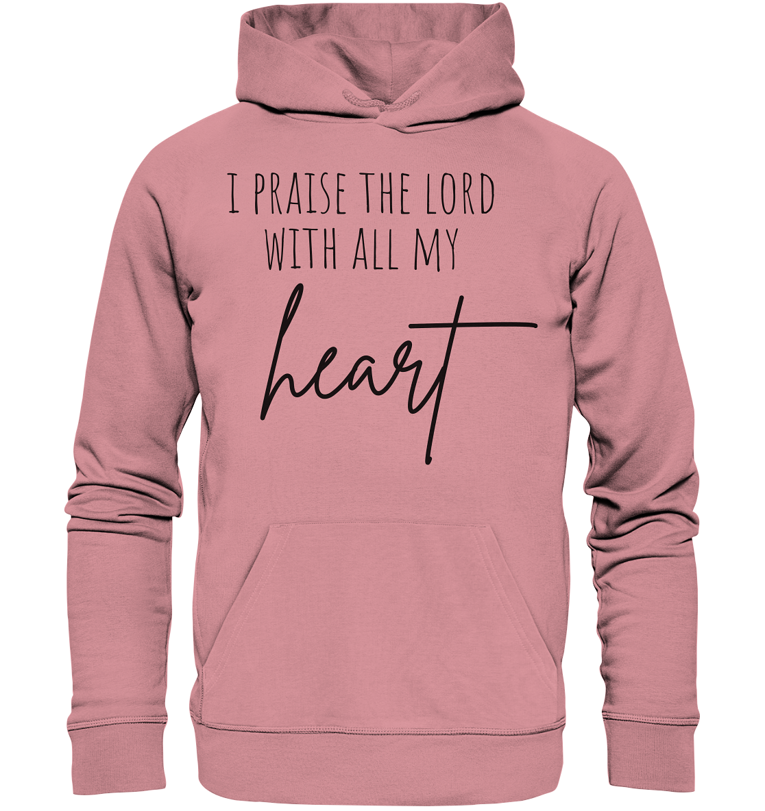 I praise the lord - Organic Basic Hoodie - wertvoll und geliebt 
