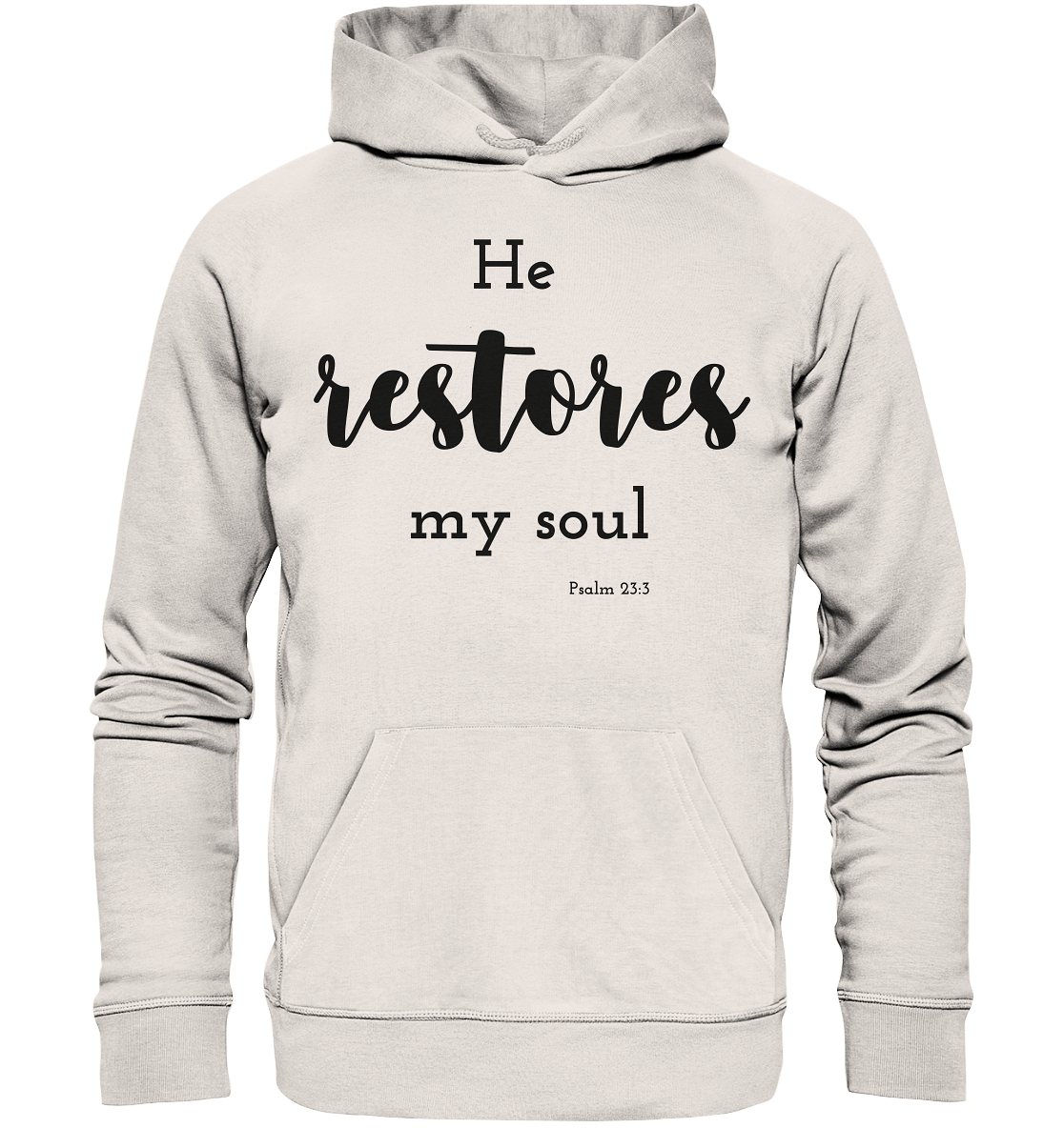 He restores my soul - Organic Basic Hoodie - wertvoll und geliebt 