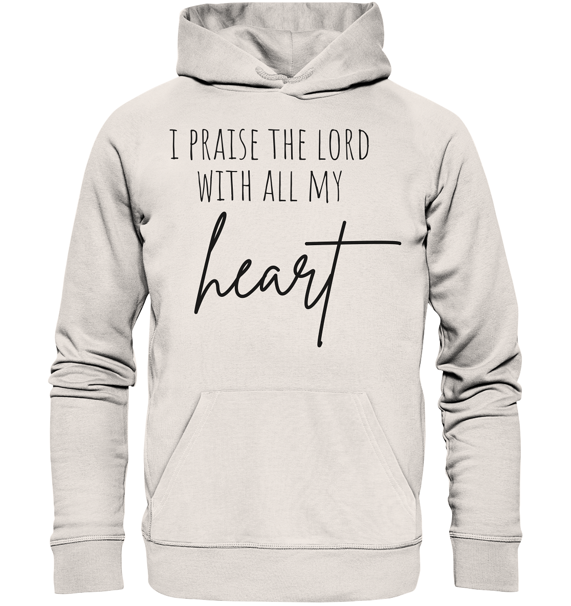 I praise the lord - Organic Basic Hoodie - wertvoll und geliebt 