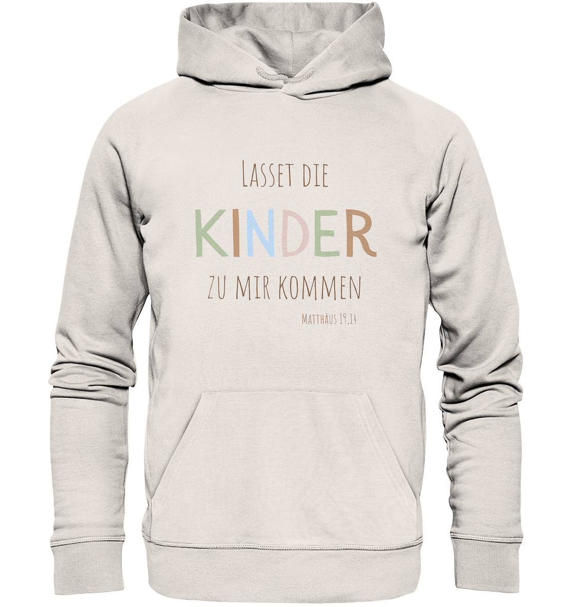 Lasset die Kinder zu mir kommen - Organic Basic Hoodie - wertvoll und geliebt 