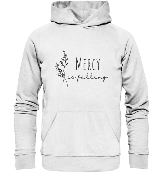 mercy is falling - Organic Basic Hoodie - wertvoll und geliebt 