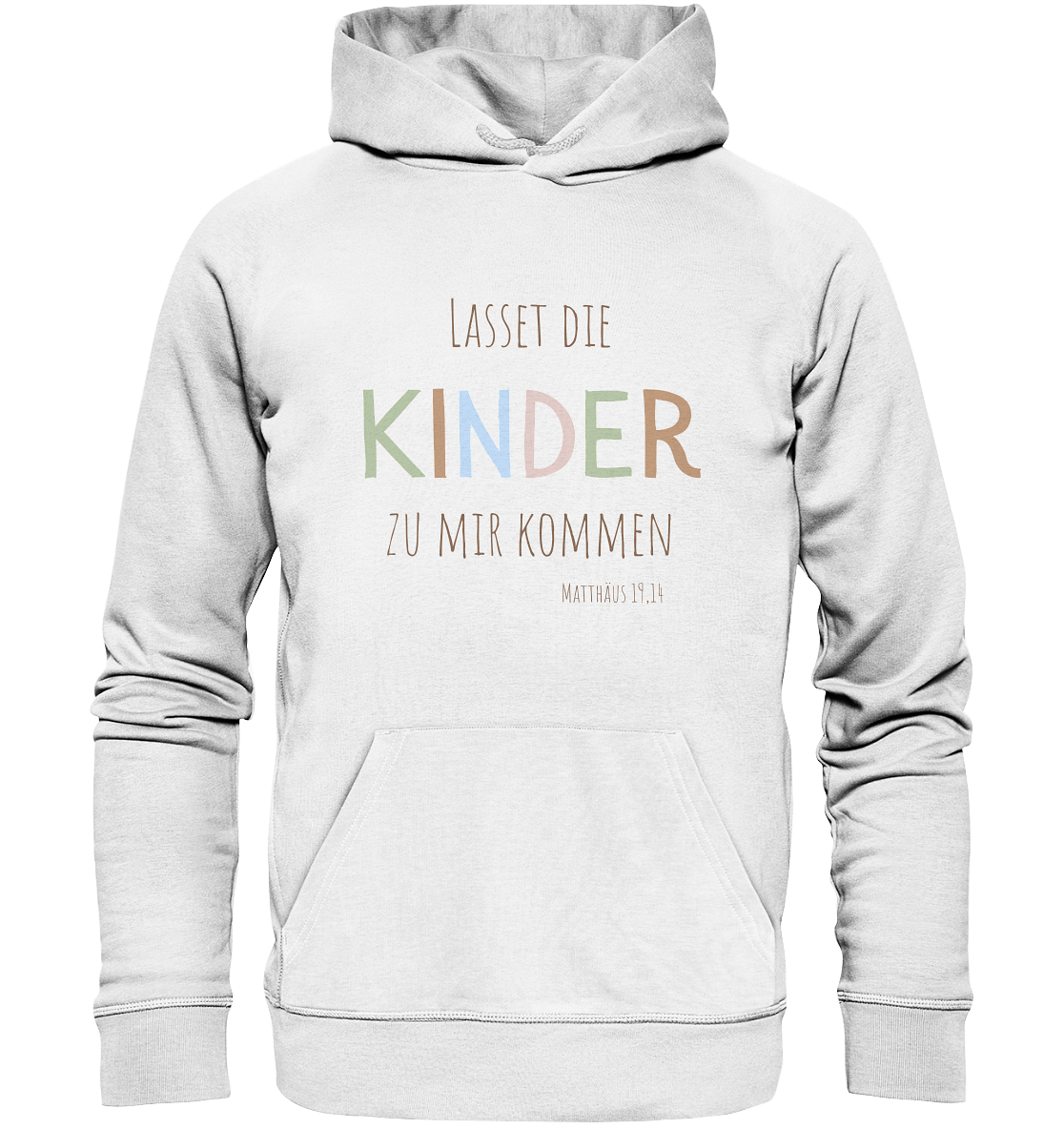 Lasset die Kinder zu mir kommen - Organic Basic Hoodie - wertvoll und geliebt 