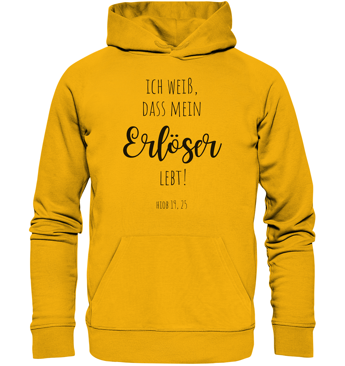 Ich weiß, dass mein Erlöser lebt - Organic Basic Hoodie - wertvoll und geliebt 