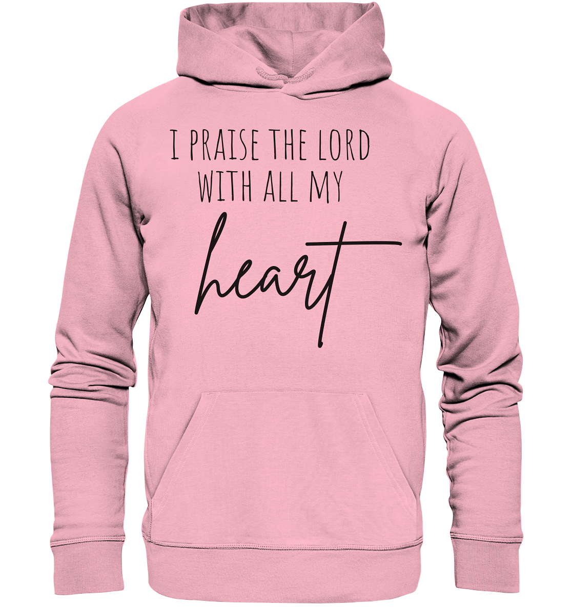 I praise the lord - Organic Basic Hoodie - wertvoll und geliebt 
