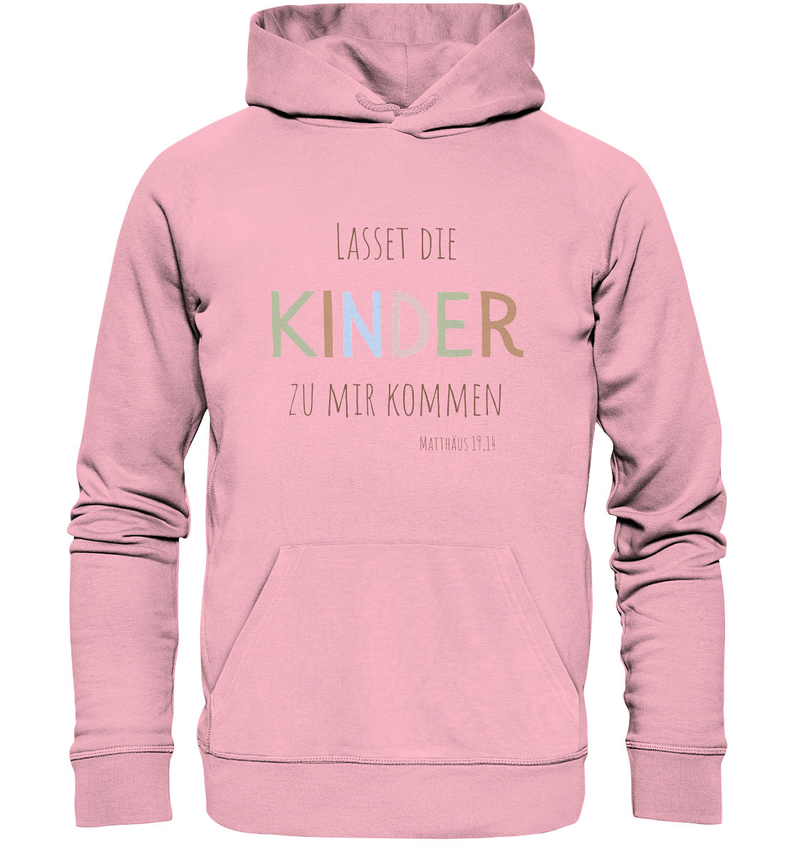 Lasset die Kinder zu mir kommen - Organic Basic Hoodie - wertvoll und geliebt 