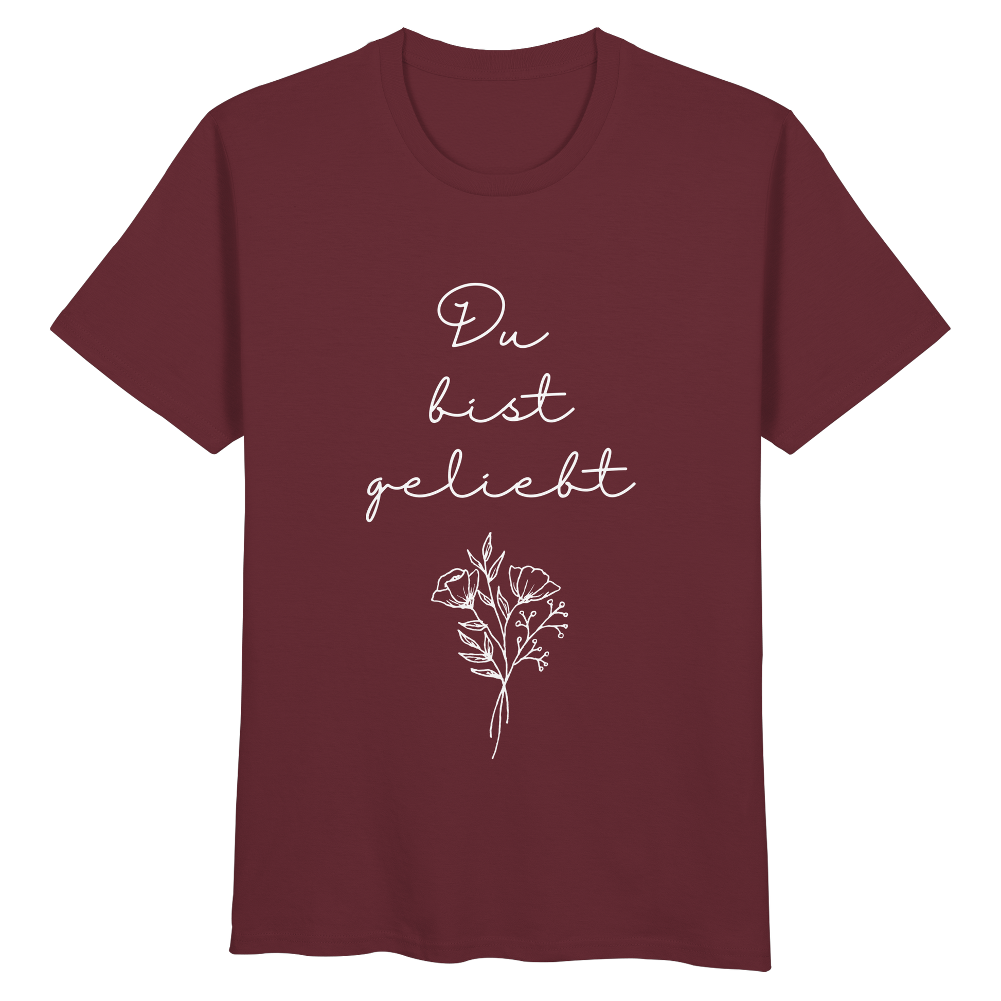 Du bist geliebt - Organic Basic Shirt - wertvoll und geliebt 