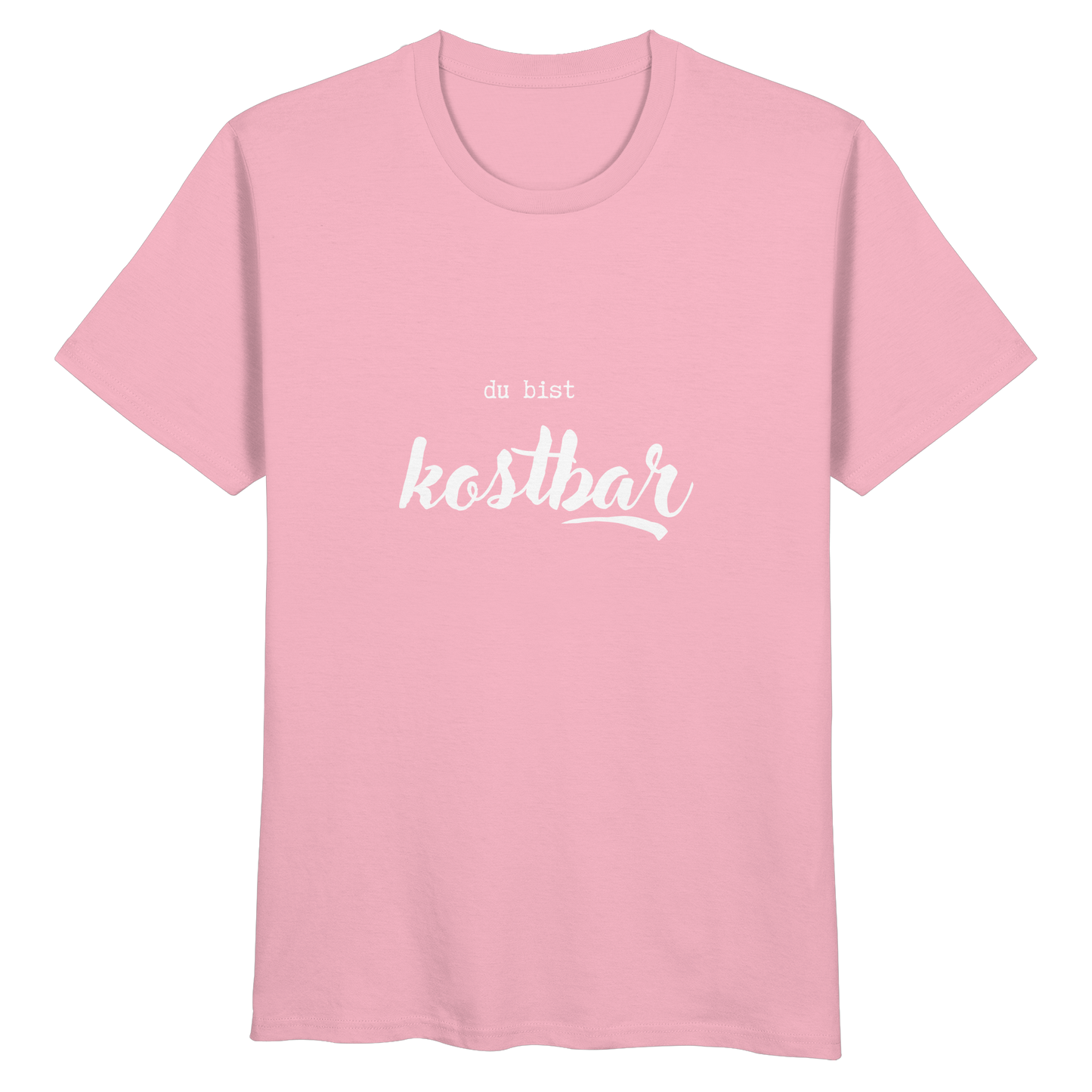 Kostbar - Organic Basic Shirt - wertvoll und geliebt 