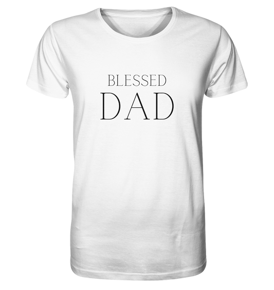 blessed dad - Organic Basic Shirt - wertvoll und geliebt 