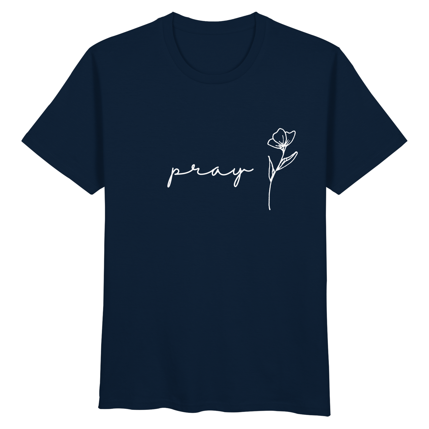 Pray - Organic Basic Shirt - wertvoll und geliebt 