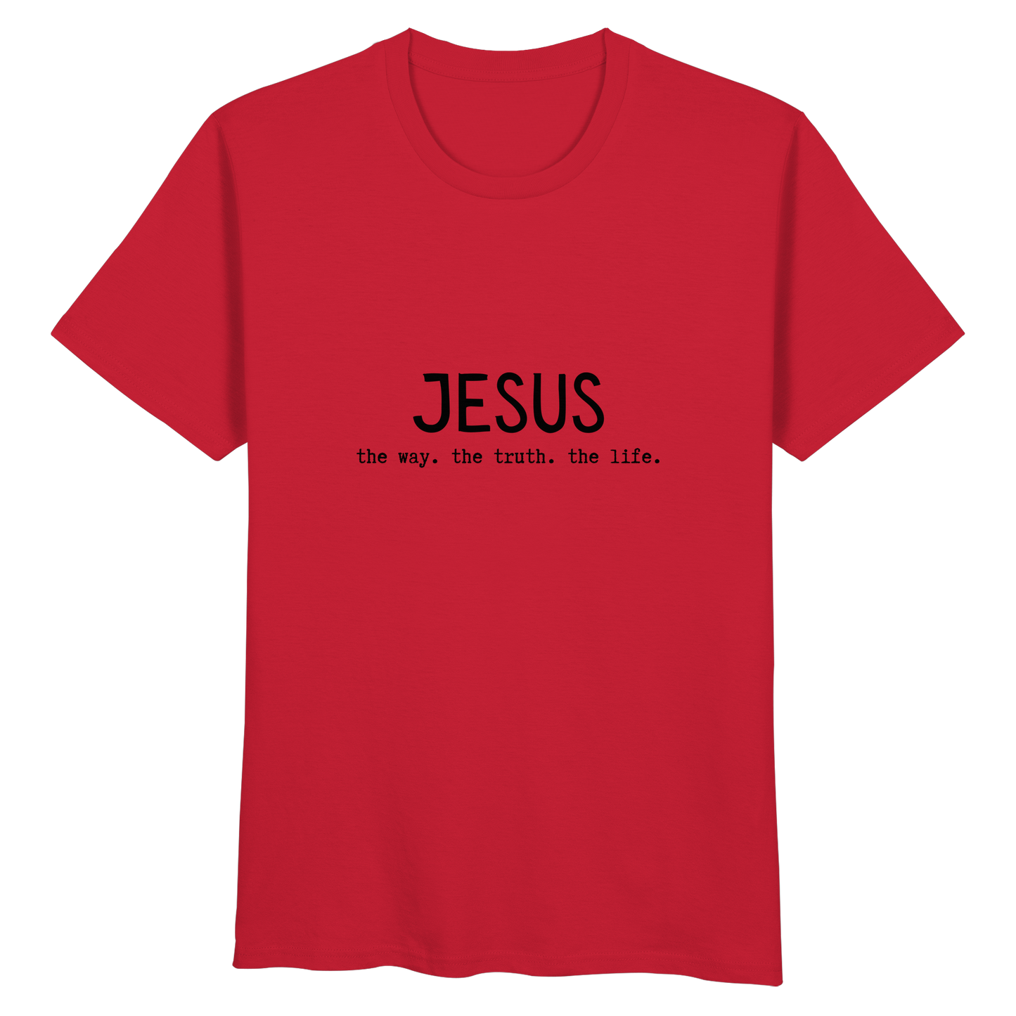 Jesus - the way. the truth. the life. - Organic Basic Shirt - wertvoll und geliebt 