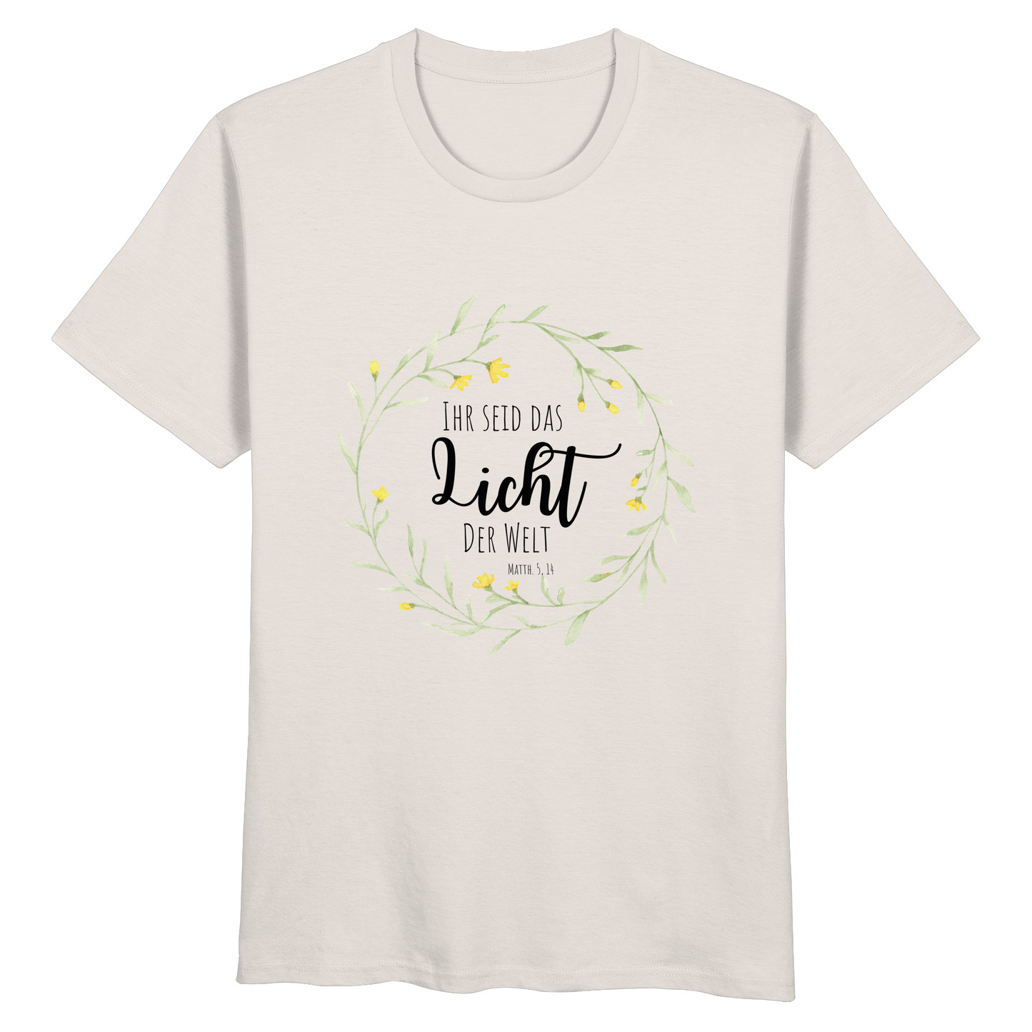 Licht der Welt - Organic Basic Shirt - wertvoll und geliebt 