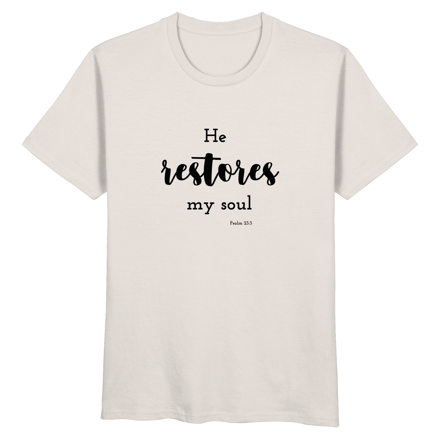 He restores my soul - Organic Basic Shirt - wertvoll und geliebt 