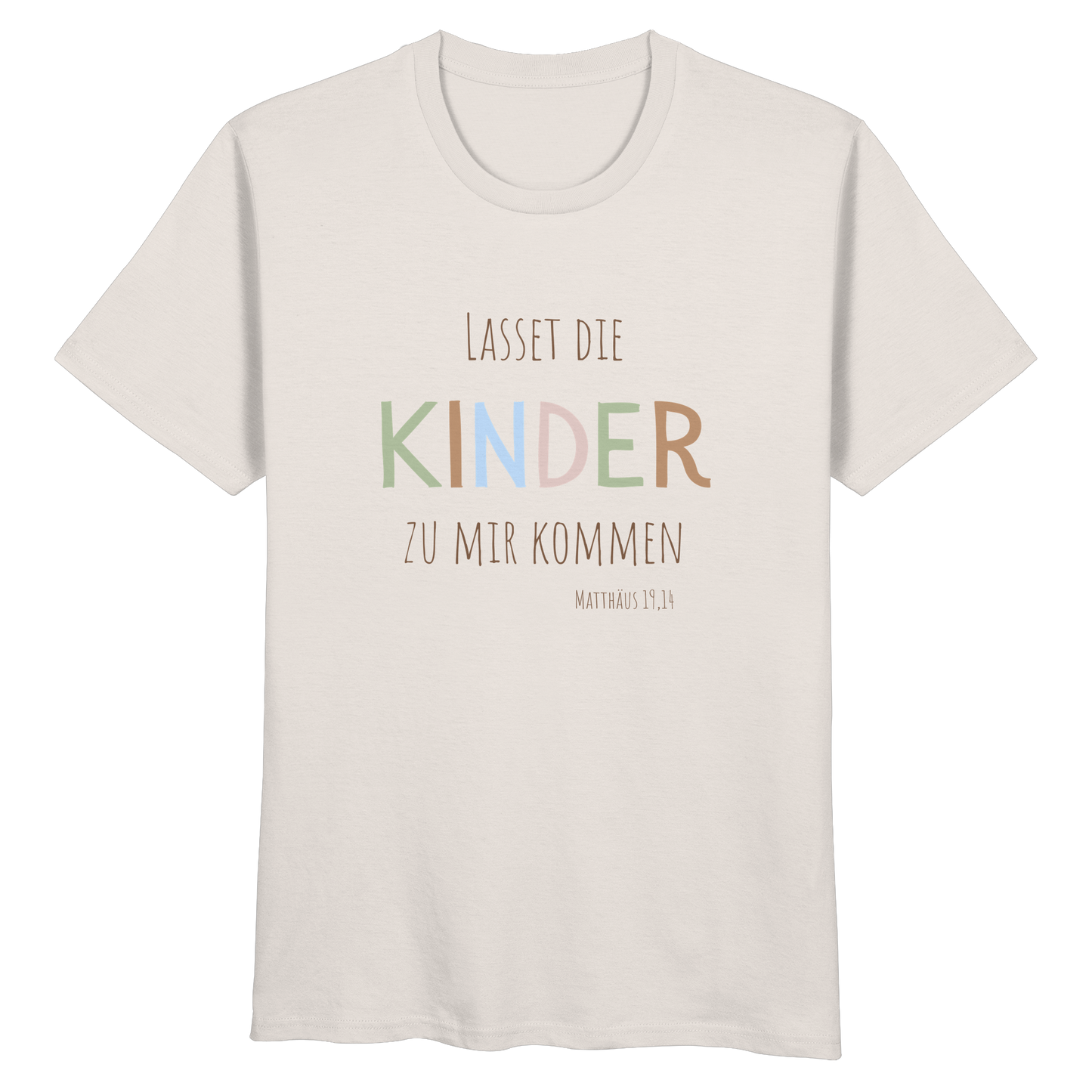 Lasset die Kinder zu mir kommen - Organic Basic Shirt - wertvoll und geliebt 