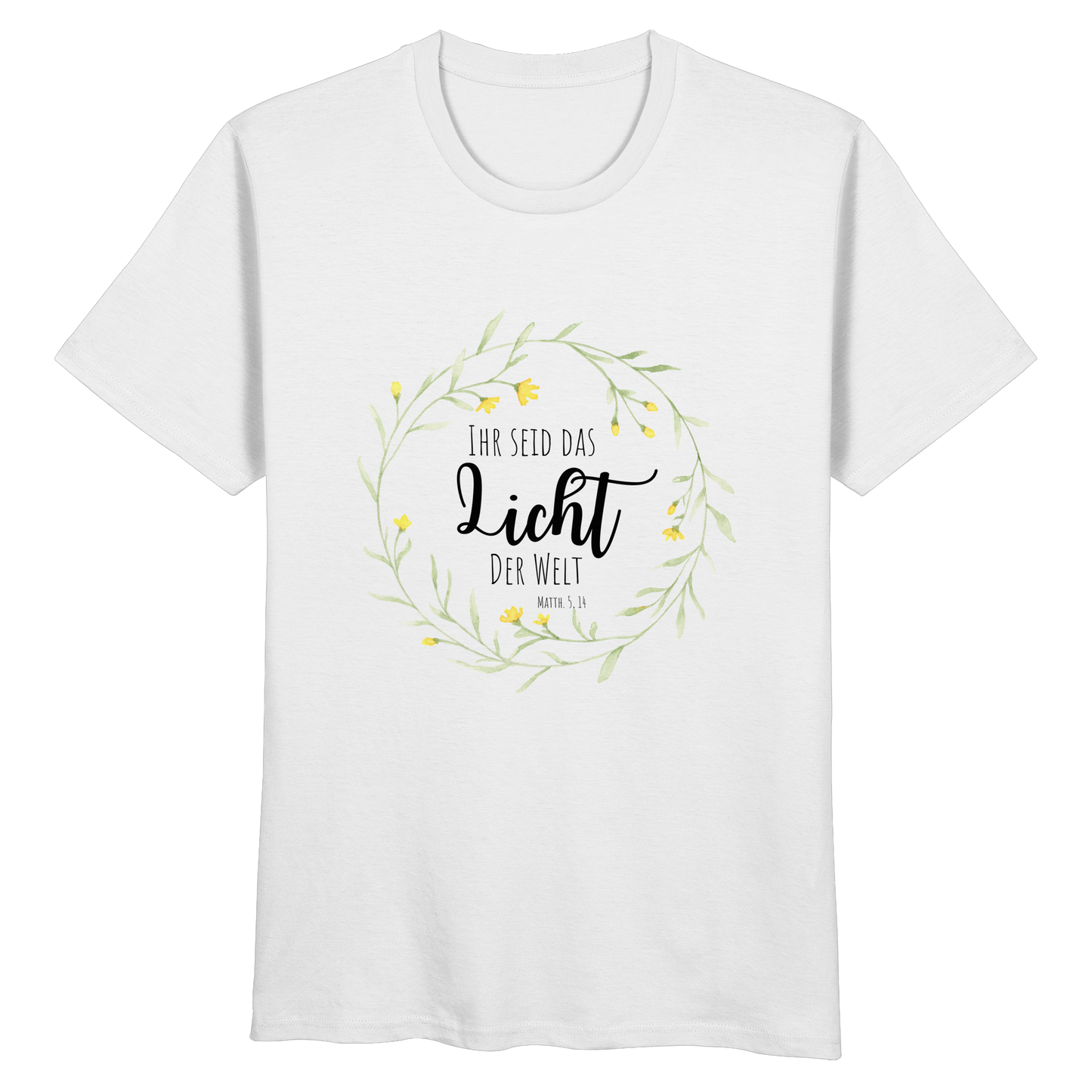 Licht der Welt - Organic Basic Shirt - wertvoll und geliebt 