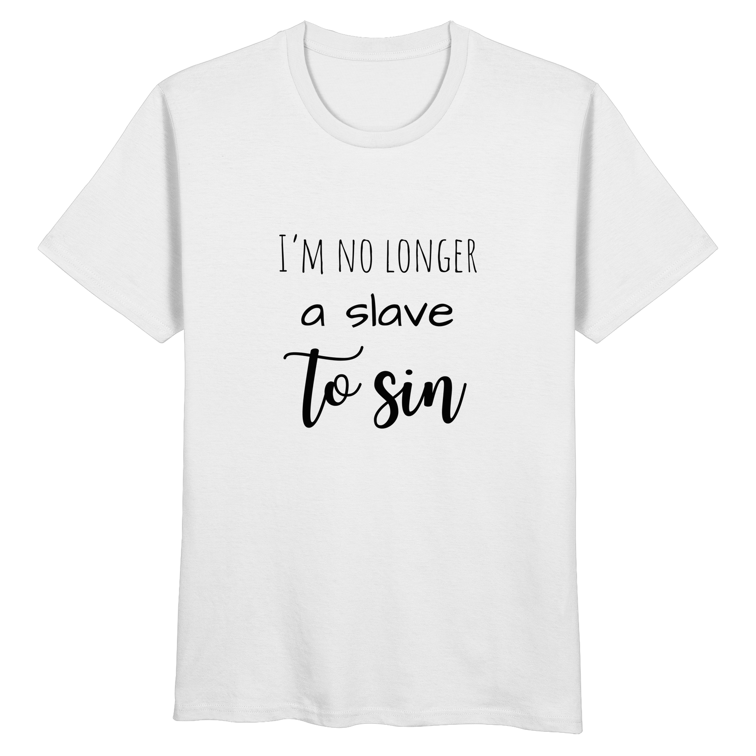 I´m no longer a slave to sin - Organic Basic Shirt - wertvoll und geliebt 