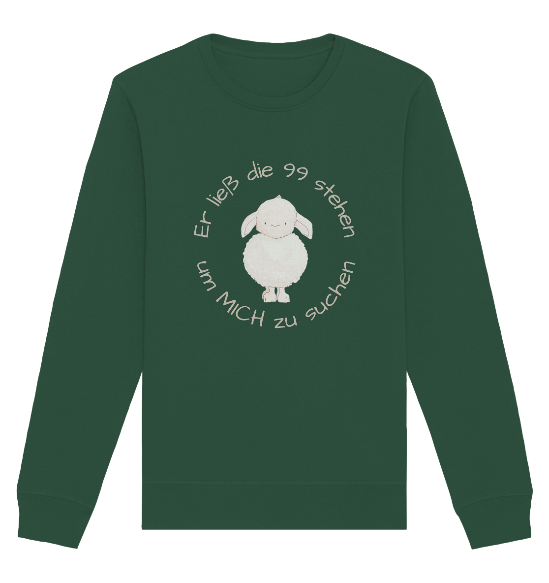 Er ließ die 99 stehen - Organic Basic Unisex Sweatshirt - wertvoll und geliebt 