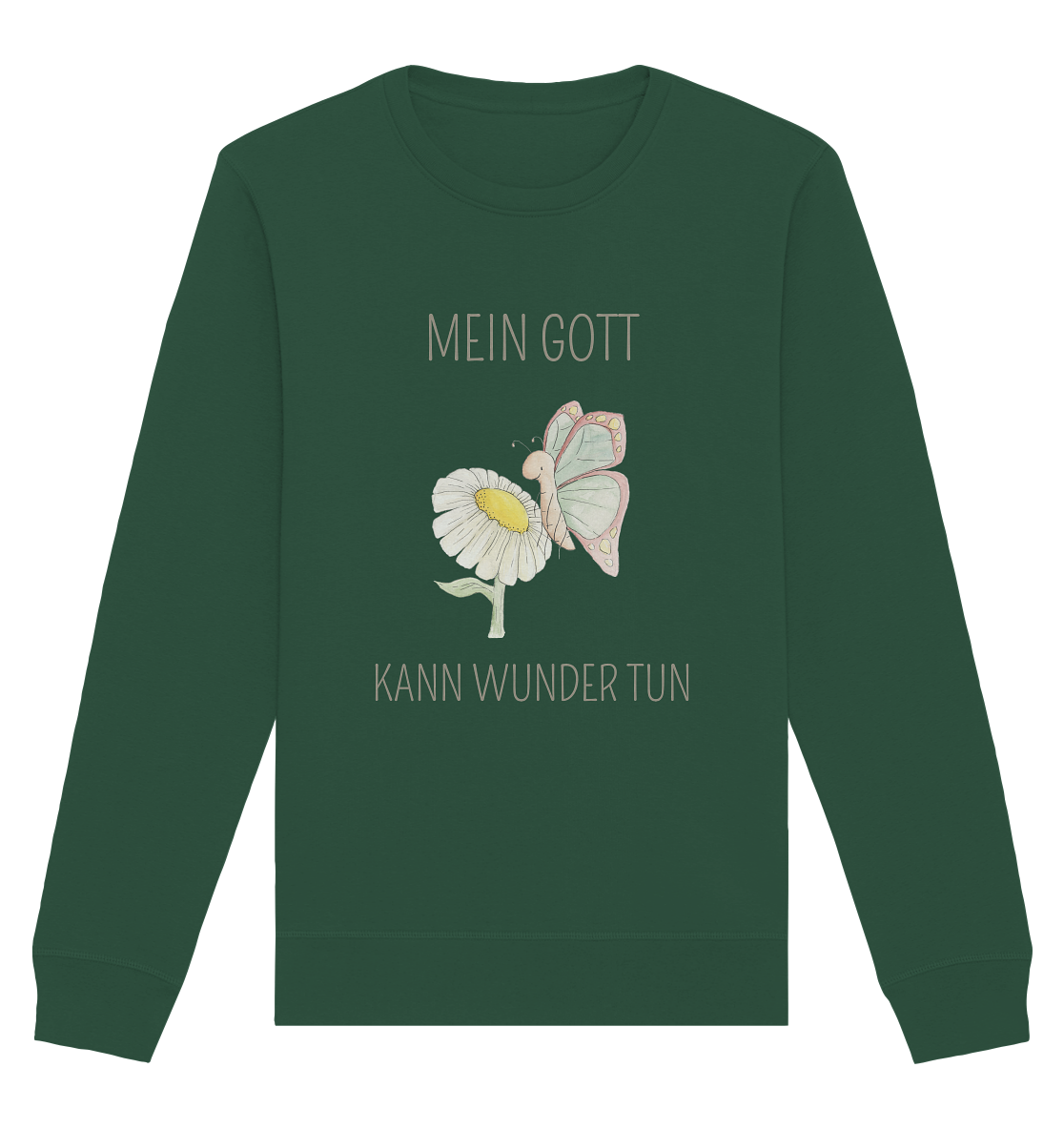 Mein Gott kann Wunder tun - Organic Basic Unisex Sweatshirt - wertvoll und geliebt 