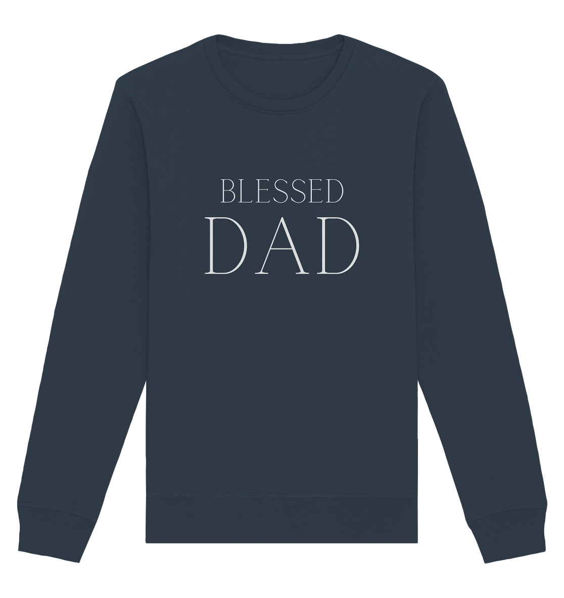 Blessed dad - Organic Basic Unisex Sweatshirt - wertvoll und geliebt 