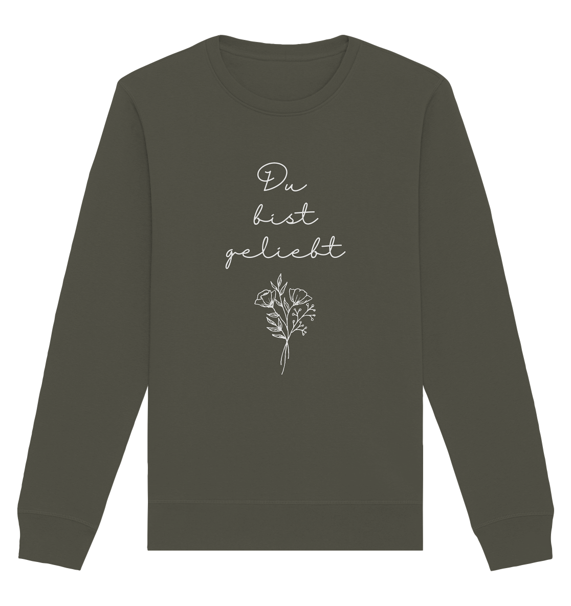 Du bist geliebt - Organic Basic Unisex Sweatshirt - wertvoll und geliebt 
