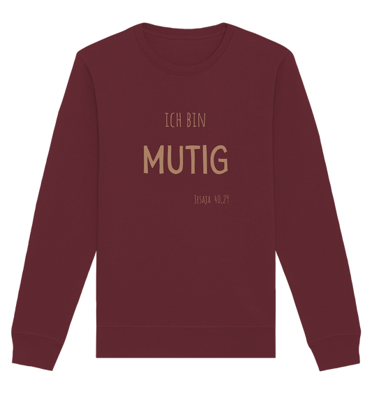 Mutig - Organic Basic Unisex Sweatshirt - wertvoll und geliebt 