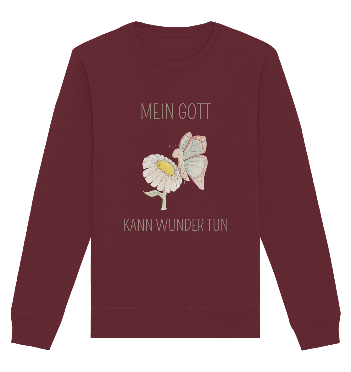 Mein Gott kann Wunder tun - Organic Basic Unisex Sweatshirt - wertvoll und geliebt 