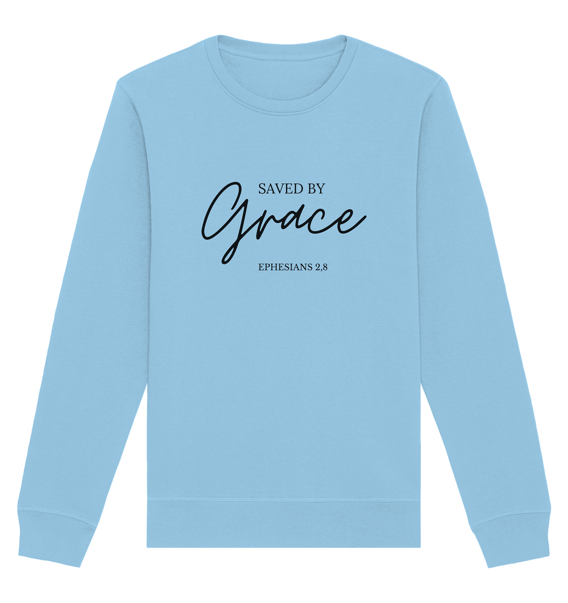 Saved by grace - Organic Basic Unisex Sweatshirt - wertvoll und geliebt 