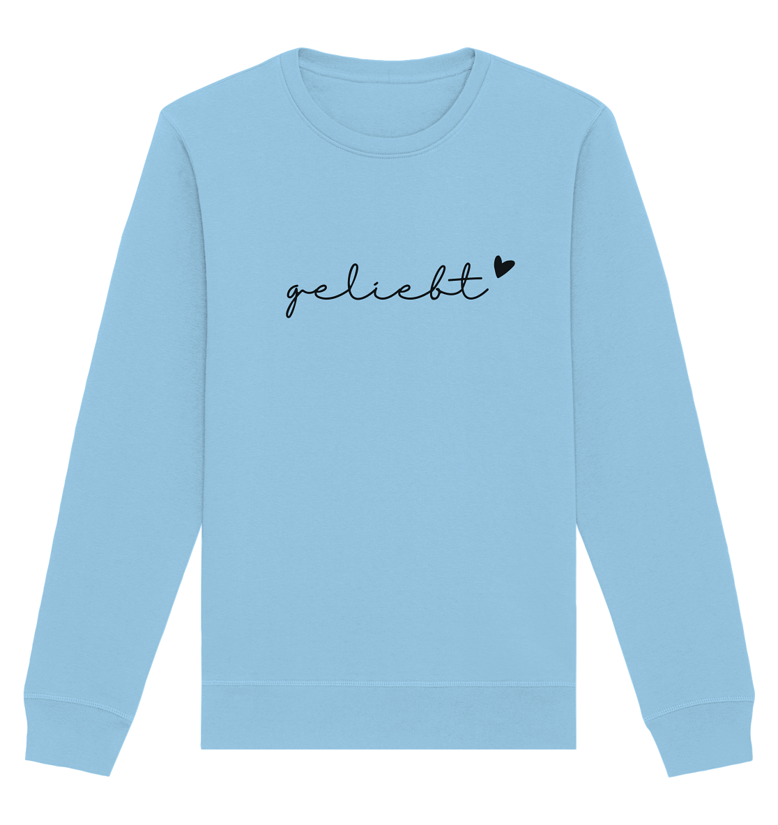 geliebt - Organic Basic Unisex Sweatshirt - wertvoll und geliebt 