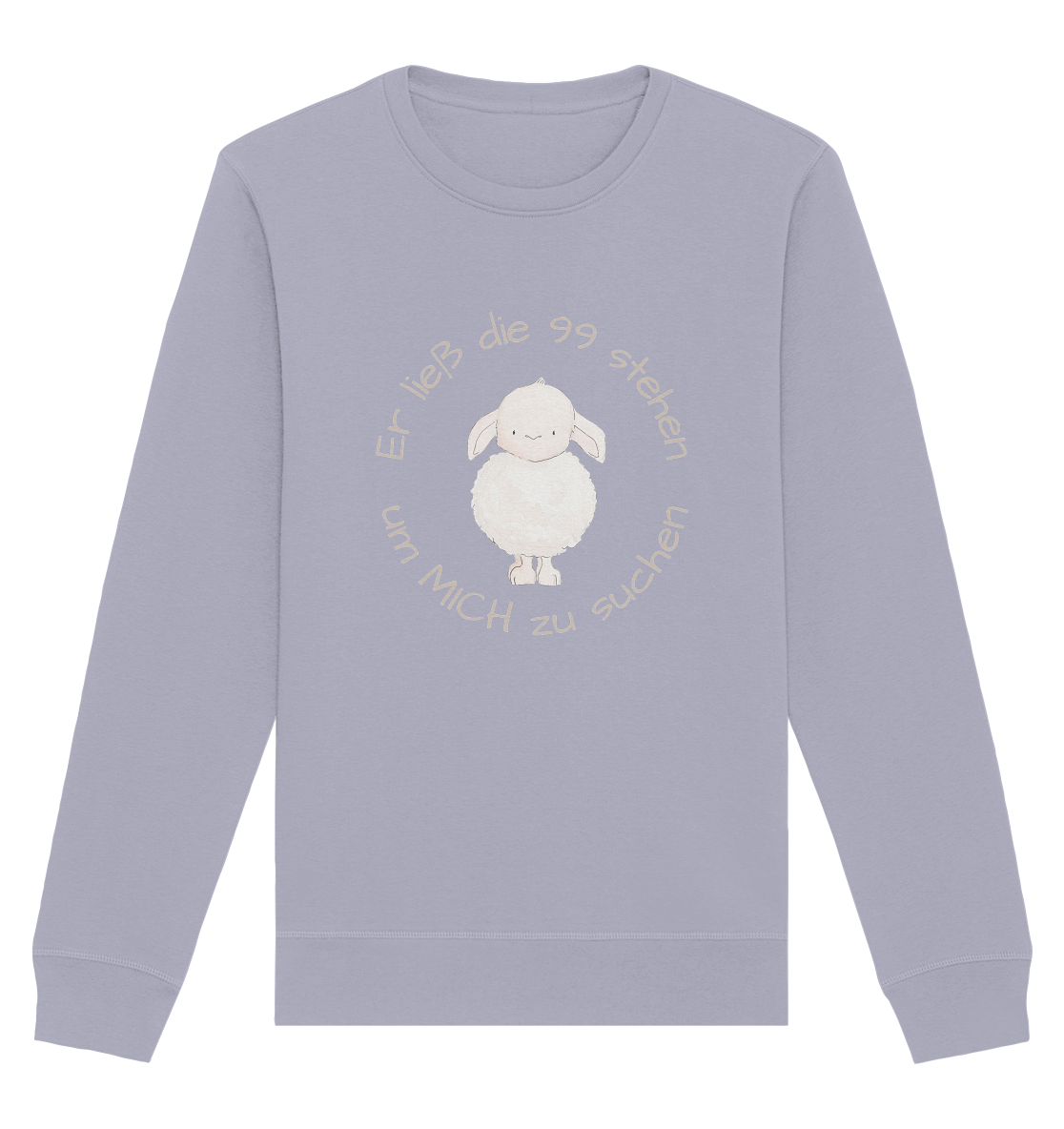 Er ließ die 99 stehen - Organic Basic Unisex Sweatshirt - wertvoll und geliebt 