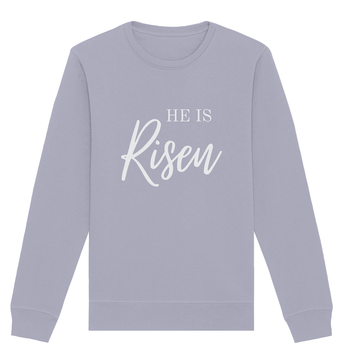 He is risen - Organic Basic Unisex Sweatshirt - wertvoll und geliebt 