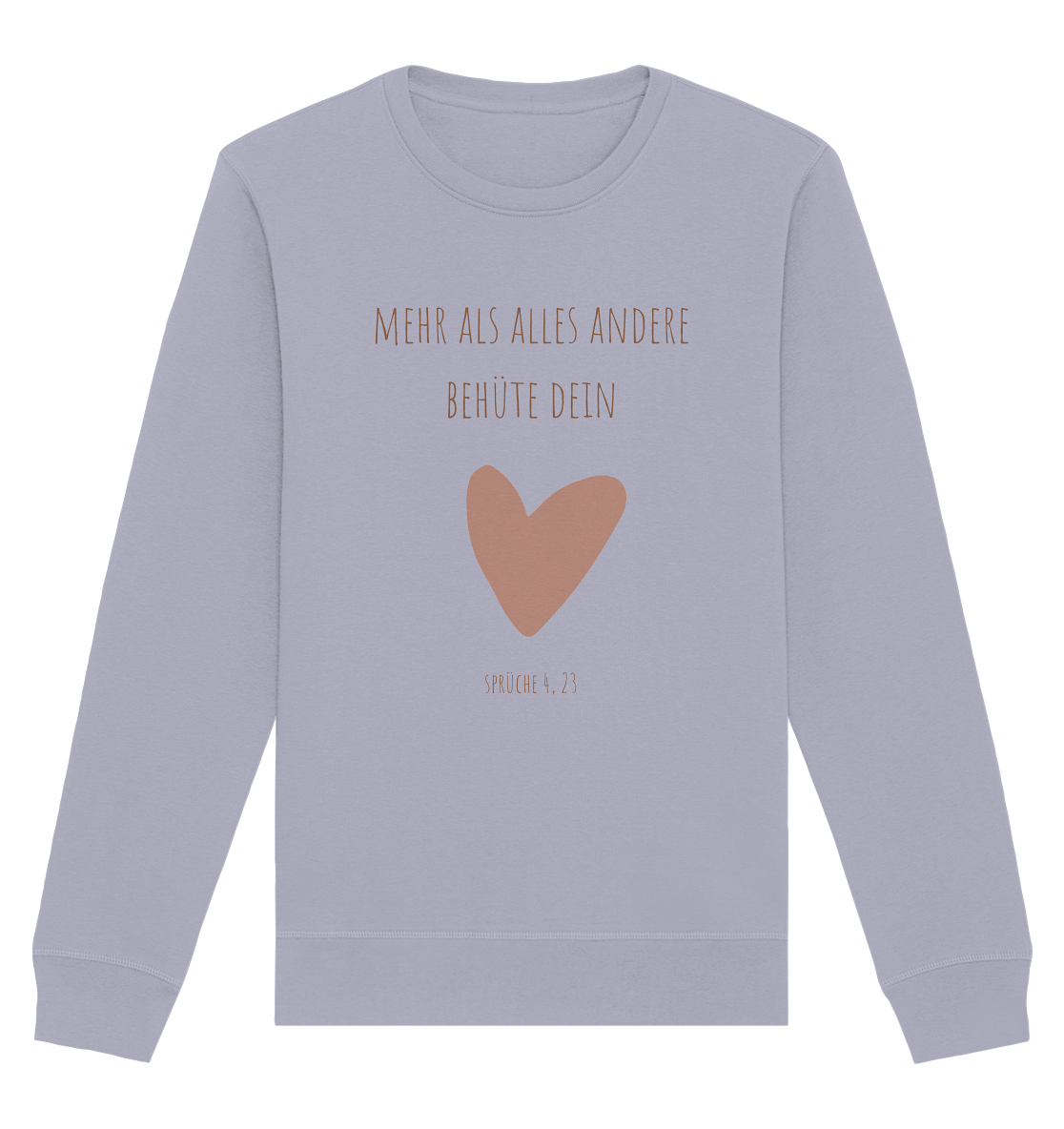 Behüte dein Herz - Organic Basic Unisex Sweatshirt - wertvoll und geliebt 