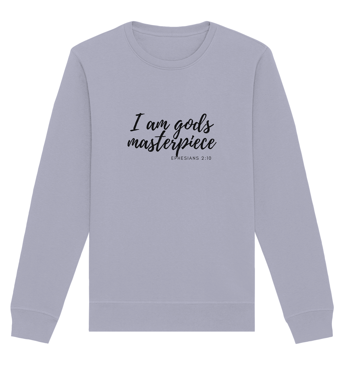 Gods Masterpiece - Organic Basic Unisex Sweatshirt - wertvoll und geliebt 