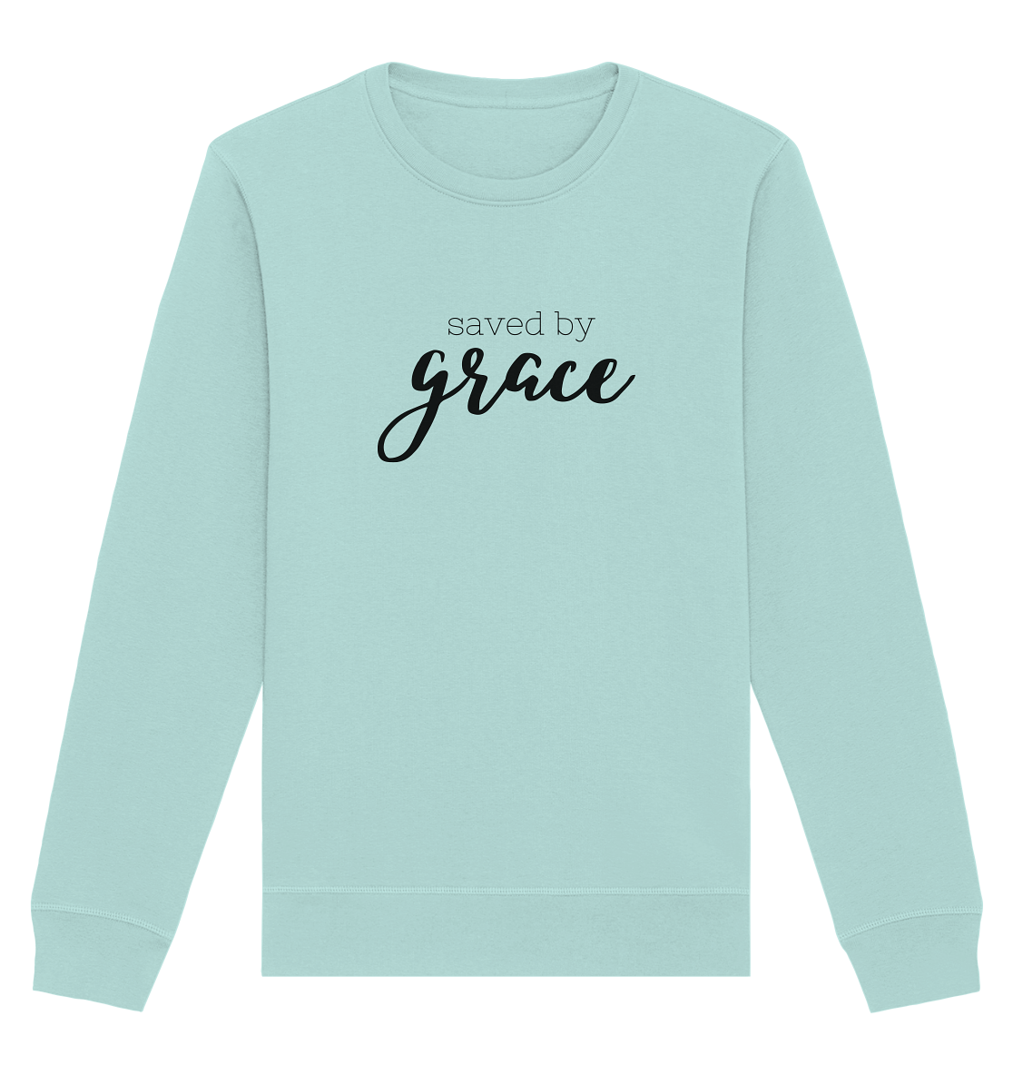 Saved by grace - Organic Basic Unisex Sweatshirt - wertvoll und geliebt 