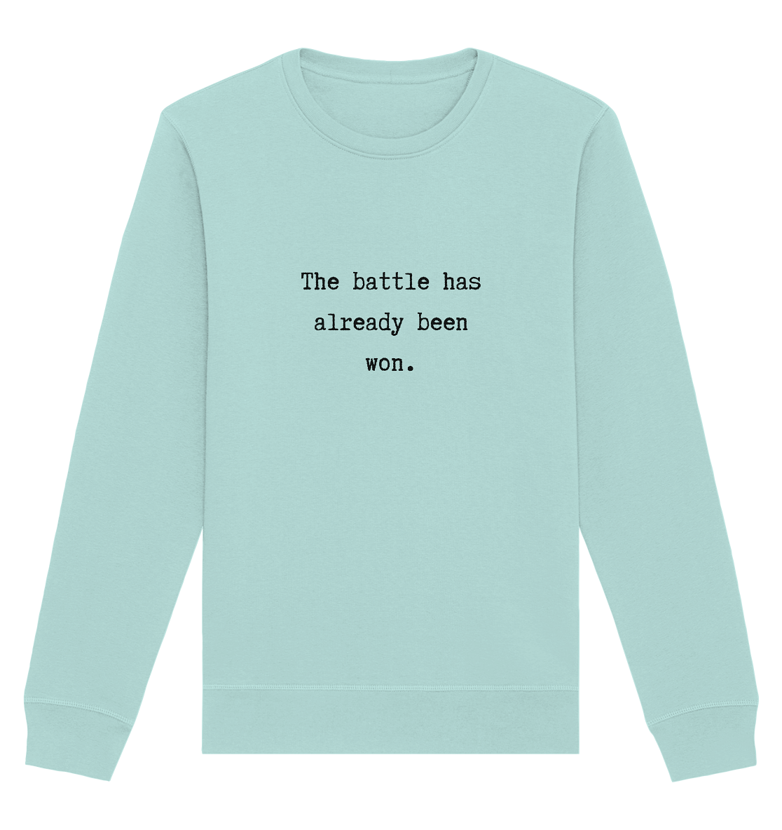 The battle - Organic Basic Unisex Sweatshirt - wertvoll und geliebt 