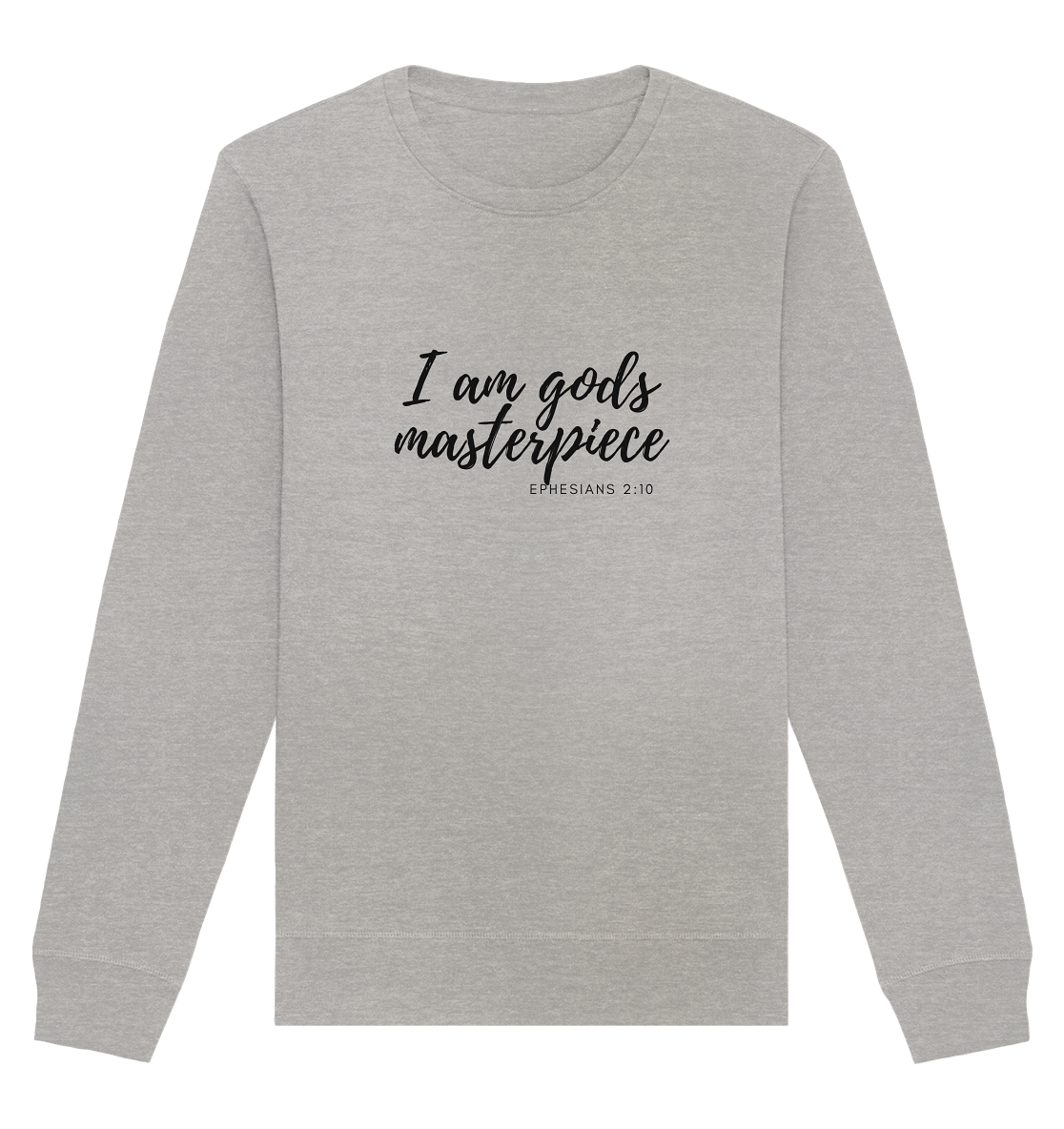 Gods Masterpiece - Organic Basic Unisex Sweatshirt - wertvoll und geliebt 