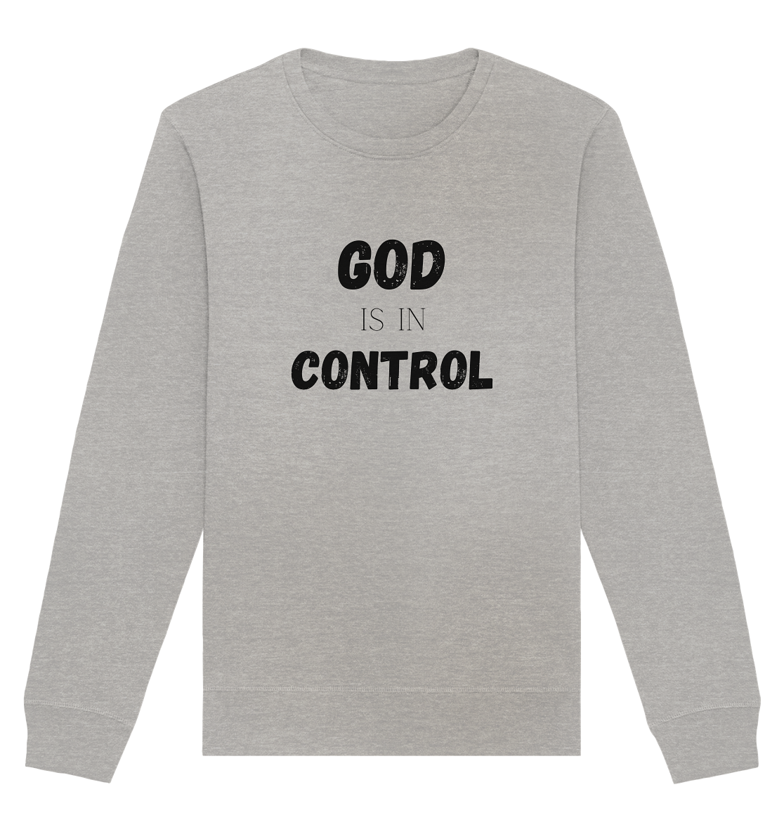 God is in control H - Organic Basic Unisex Sweatshirt - wertvoll und geliebt 