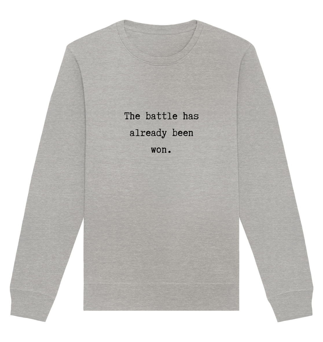 The battle - Organic Basic Unisex Sweatshirt - wertvoll und geliebt 